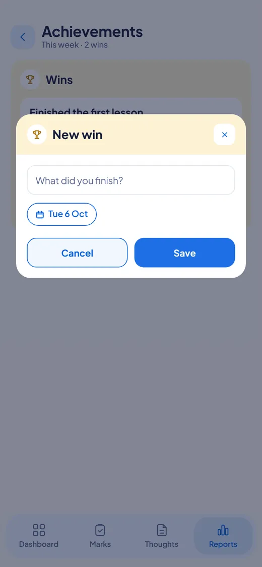 A popup asking What did you finish with a date and a Save button.